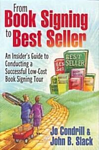 From Book Signing to Best Seller (Paperback)