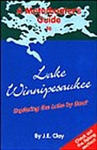 A Motorboaters Guide to Lake Winnipesaukee (Paperback)