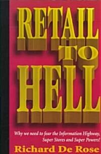 Retail to Hell (Paperback)