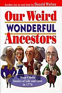 Our Weird Wonderful Ancestors (Hardcover)