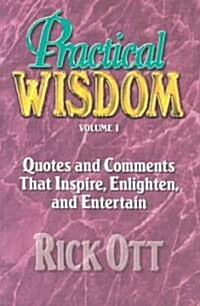 Practical Wisdom (Paperback)