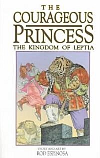 Courageous Princess Volume 3: Kingdom Of Leptia (Paperback)