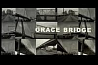 Grace Bridge (Paperback, 1st)