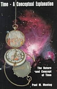 Time - A Conceptual Explanation (Paperback)