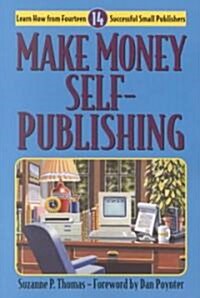 Make Money Self Publishing (Paperback)