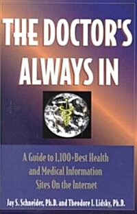 The Doctors Always in (Paperback)