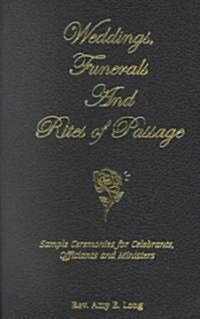 Weddings, Funerals and Rites of Passage (Paperback)