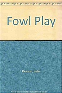 Fowl Play (Paperback)