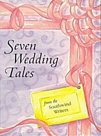 Seven Wedding Tales (Paperback)