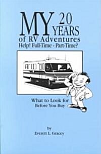 My 20 Years of RV Adventures: What to Look for Before You Buy (Paperback, 2nd)