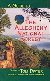 A Guide to the Allegheny National Forest (Paperback)