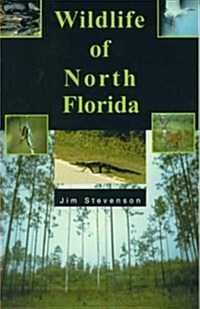 Wildlife of North Florida (Paperback)