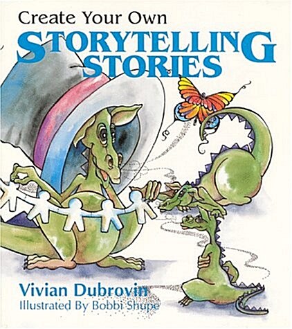 Create Your Own Storytelling Stories (Paperback)