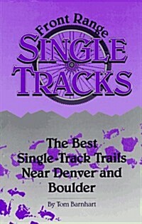 Front Range Single Tracks (Paperback, 3rd)