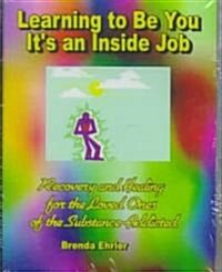 Learning to Be You, Its an Inside Job (Cassette, Abridged)