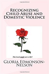 Recognizing Child Abuse & Domestic Violence (Paperback)