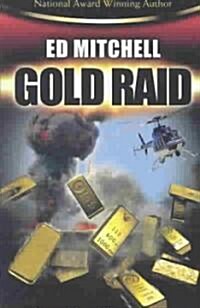 Gold Raid (Paperback)