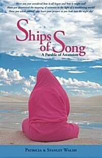 Ships of Song: A Parable of Ascension (Paperback)