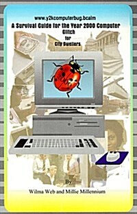 A Survival Guide for the Year 2000 Computer Glitch (Paperback)