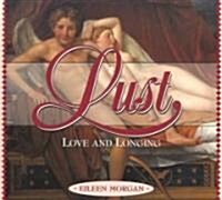 Lust: Love and Longing (Hardcover)