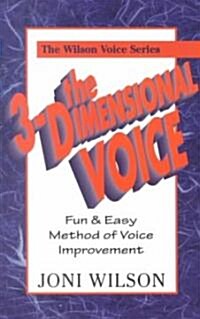 The 3-Dimensional Voice (Paperback)