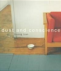 Dust and Conscience (Paperback, New)