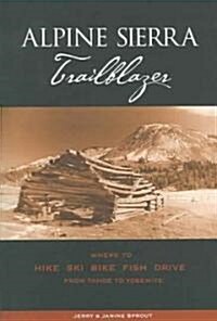 Alpine Sierra Trailblazer (Paperback)