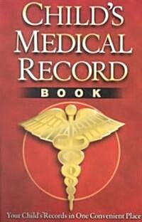 Childs Medical Record Book (Paperback, Revised)