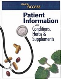 Quick Access Patient Guide to Conditions, Herbs and Supplements (Hardcover)