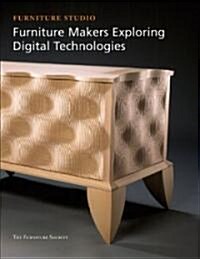 Furniture Makers Exploring Digital Technologies (Paperback)