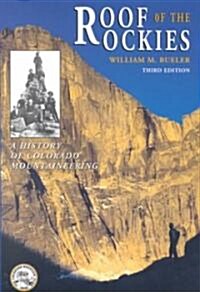 Roof of the Rockies: A History of Colorado Mountaineering (Paperback, 3)