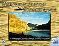 Peaceful Canyon, Golden River: A Photographic Journey Through Fabled Glen Canyon [With CDROM] (Paperback)