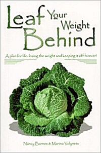 Leaf Your Weight Behind (Paperback)