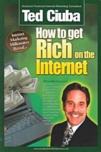 How To Get Rich On The Internet (Paperback)