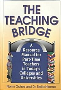 The Teaching Bridge (Paperback)