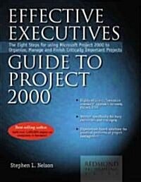 Effective Executives Guide to Project 2000 (Paperback)