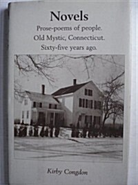 Prose Poems Of People, Old Mystic, Connecticut, Sixty-five Years Ago (Hardcover)