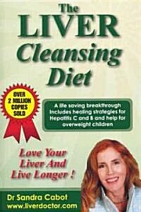 [중고] The Liver Cleansing Diet: Love Your Liver and Live Longer (Paperback, Revised, Update)