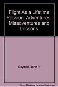 Flight As a Lifetime Passion (Paperback)