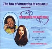 The Law of Attraction in Action: How to Magnetize Your Hearts Desire (Audio CD)