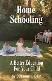 Home Schooling (Paperback, Reprint)