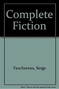 Complete Fiction (Paperback)