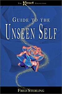 Guide to the Unseen Self (Paperback)