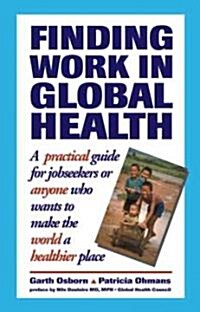 Finding Work in Global Health (Paperback)
