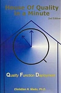 House of Quality in a Minute: Quality Function Deployment (Paperback, 2nd)