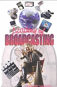 Academy of Broadcasting (Paperback, Limited)
