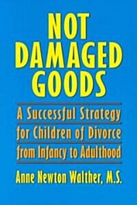 Not Damaged Goods (Paperback)