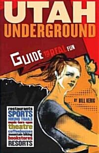 Utah Underground (Paperback)