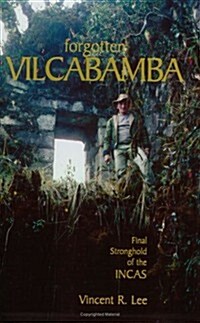 Forgotten Vilcabamba (Paperback)