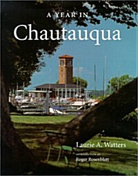 A Year in Chautauqua (Hardcover)